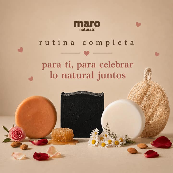 Rutina Completa Maro Naturals para Amor y Amistad